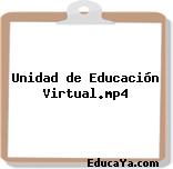 Unidad de Educación Virtual.mp4