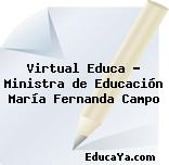 Virtual Educa – Ministra de Educación María Fernanda Campo