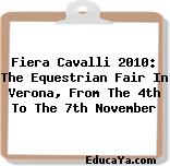 Fiera Cavalli 2010: The Equestrian Fair In Verona, From The 4th To The 7th November