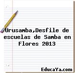 Urusamba,Desfile de escuelas de Samba en Flores 2013