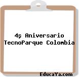 4º Aniversario TecnoParque Colombia