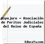 Aspejure – Asociación de Peritos Judiciales del Reino de España