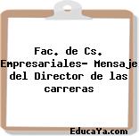 Fac. de Cs. Empresariales- Mensaje del Director de las carreras