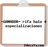 «GANADOR» rifa halo 4 especializaciones