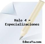 Halo 4 – Especializaciones