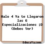 Halo 4 Ya te Llegaron las 6 Especializaciones :D (Debes Ver)