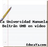 La Universidad Manuela Beltrán UMB en video