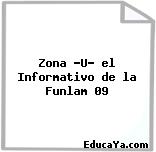 Zona «U» el Informativo de la Funlam 09