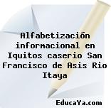 Alfabetización informacional en Iquitos caserio San Francisco de Asis Rio Itaya