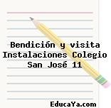 Bendición y visita Instalaciones Colegio San José 11