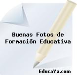 Buenas Fotos de Formación Educativa