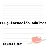 CEP: formación adultos