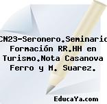 CN23-Seronero.Seminario Formación RR.HH en Turismo.Nota Casanova Ferro y M. Suarez.