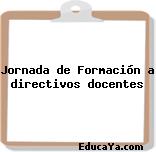 Jornada de Formación a directivos docentes