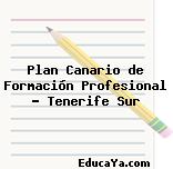 Plan Canario de Formación Profesional – Tenerife Sur