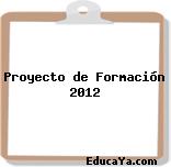 Proyecto de Formación 2012