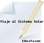 Viaje al Sistema Solar