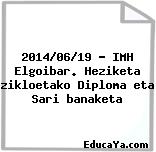 2014/06/19 – IMH Elgoibar. Heziketa zikloetako Diploma eta Sari banaketa