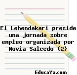 El Lehendakari preside una jornada sobre empleo organizada por Novia Salcedo (2)