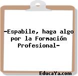 «Espabile, haga algo por la Formación Profesional»