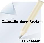 Illusi0n Mage Review