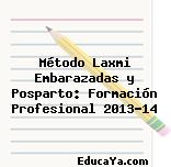 Método Laxmi Embarazadas y Posparto: Formación Profesional 2013-14