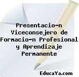 Presentación Viceconsejero de Formación Profesional y Aprendizaje Permanente