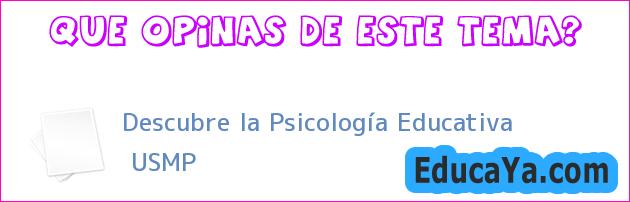 Descubre la Psicología Educativa | USMP