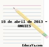 19 de abril de 2013 – ANUIES