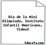 Dia de la Mini Olimpiada, Instituto Infantil Americano, Video2