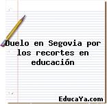 Duelo en Segovia por los recortes en educación