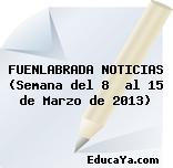 FUENLABRADA NOTICIAS (Semana del 8  al 15 de Marzo de 2013)