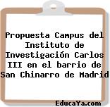 Propuesta Campus del Instituto de Investigación Carlos III en el barrio de San Chinarro de Madrid