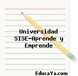 Universidad SISE…Aprende y Emprende