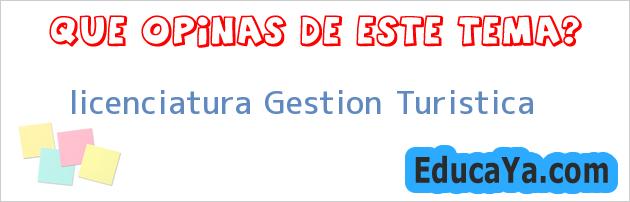 licenciatura Gestion Turistica