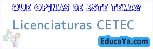 Licenciaturas CETEC