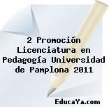 2 Promoción Licenciatura en Pedagogía Universidad de Pamplona 2011