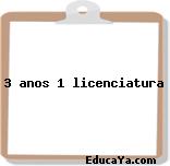 3 anos 1 licenciatura