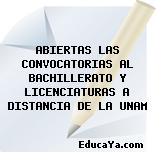 ABIERTAS LAS CONVOCATORIAS AL BACHILLERATO Y LICENCIATURAS A DISTANCIA DE LA UNAM