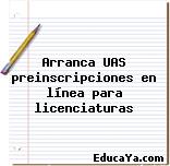 Arranca UAS preinscripciones en línea para licenciaturas