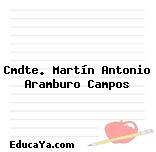 Cmdte. Martín Antonio Aramburo Campos