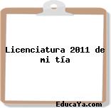 Licenciatura 2011 de mi tía