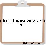 Licenciatura 2012 a-21 4 E