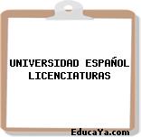 UNIVERSIDAD ESPAÑOL LICENCIATURAS