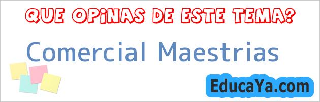 Comercial Maestrias