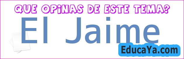 El Jaime