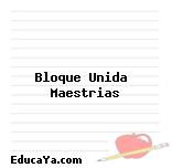 Bloque Unida  Maestrias