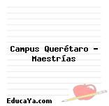 Campus Querétaro – Maestrías