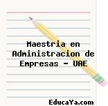 Maestria en Administracion de Empresas – UAE