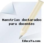 Maestrias doctarados para docentes